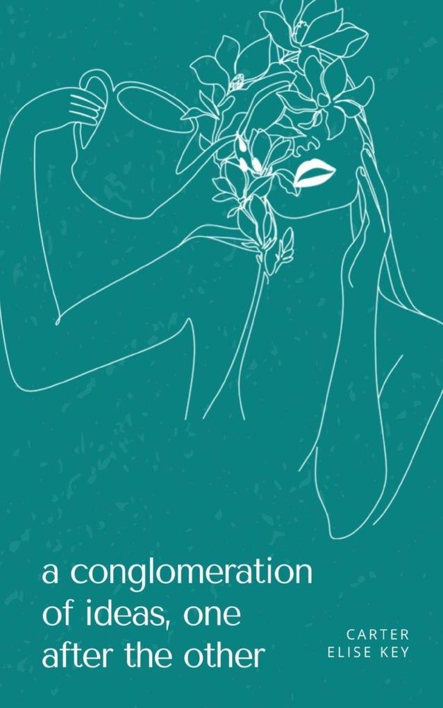 a conglomeration of ideas one after the other