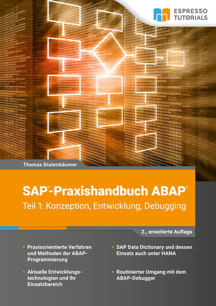 SAP-Praxishandbuch ABAP (Teil 1): Konzeption Entwicklung Debugging