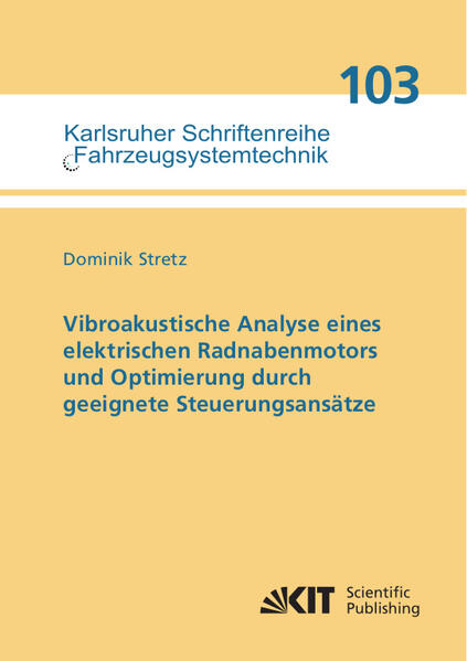 Vibroakustische Analyse eines elektrischen Radnabenmotors und Optimierung durch geeignete Steuerungsansätze