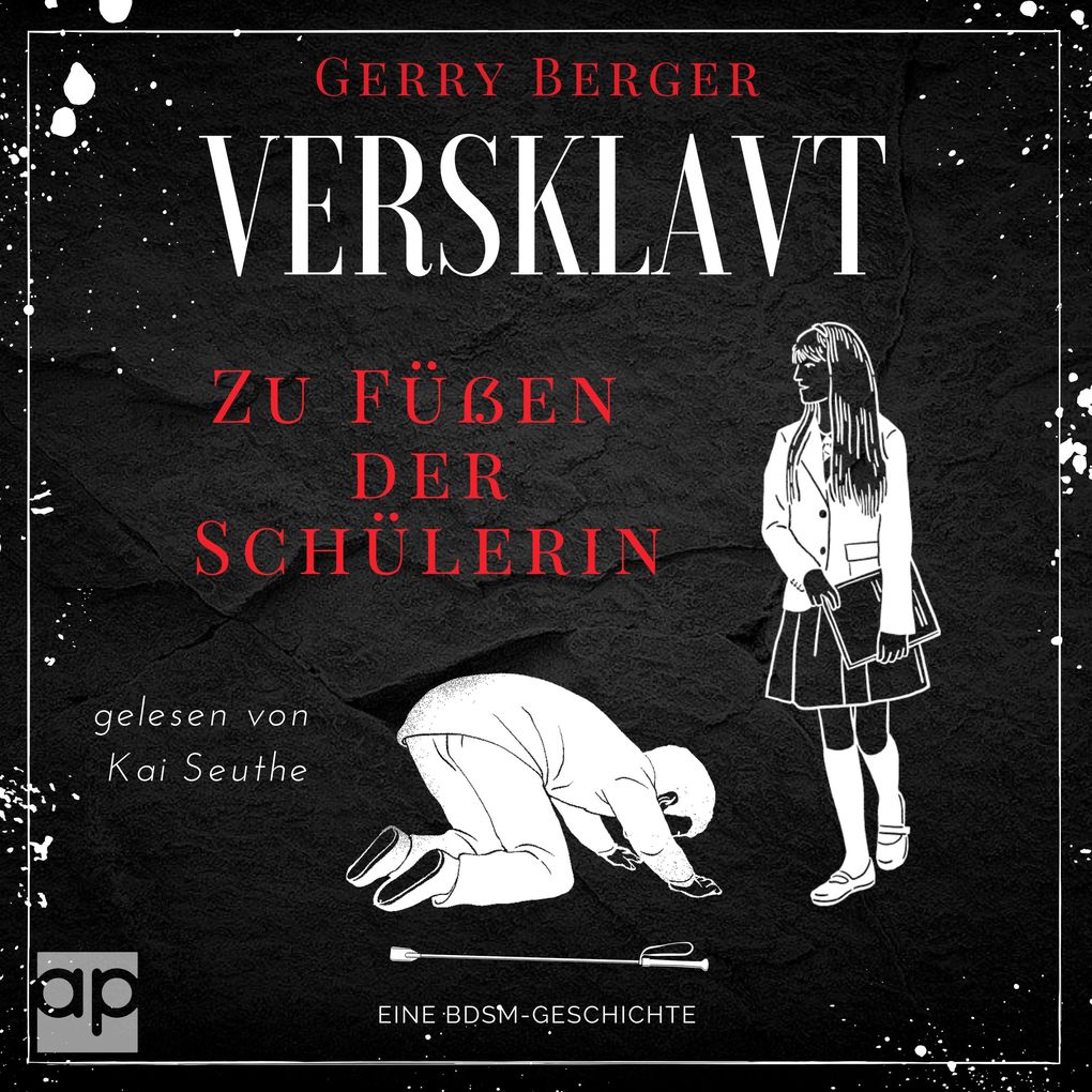 Versklavt - Zu Füßen der Schülerin