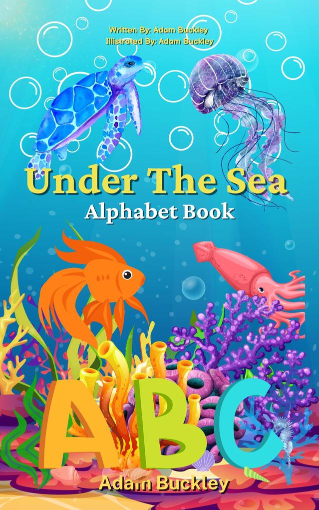 Under The Sea - Marine Alphabet Book