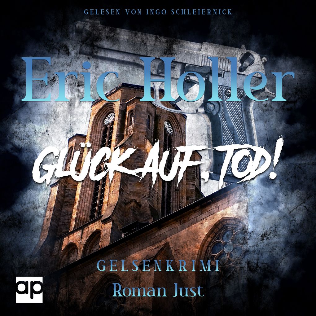 Eric Holler: Glück Auf Tod!