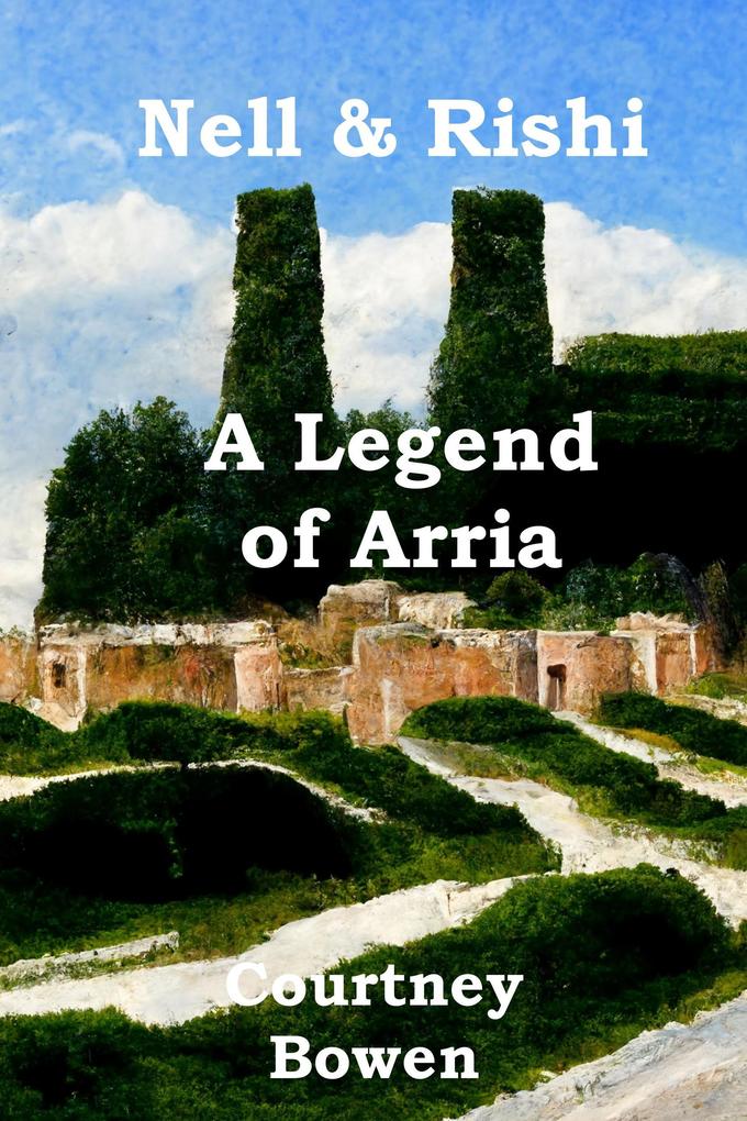 Nell & Rishi: A Legend of Arria (The Elemental Swords #2)