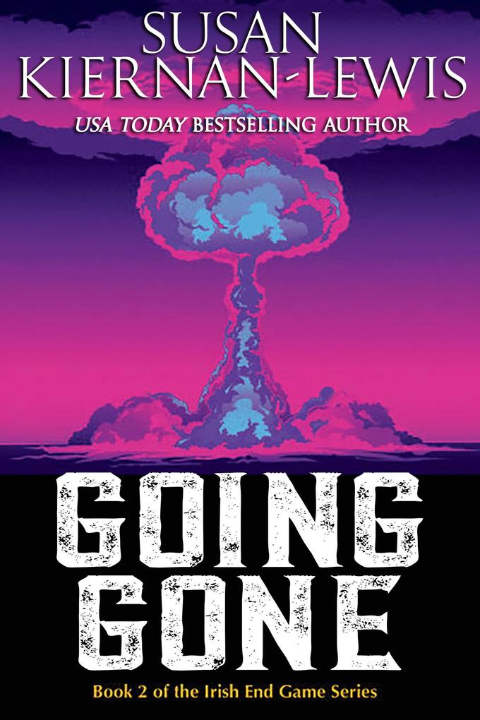 Going Gone (The Irish End Games #2)