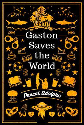 Gaston Saves the World
