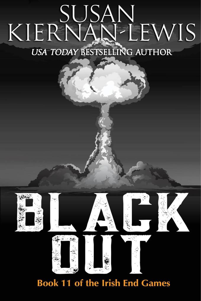 Black Out (The Irish End Games #11)