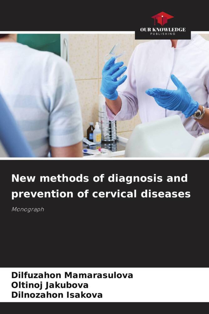 New methods of diagnosis and prevention of cervical diseases