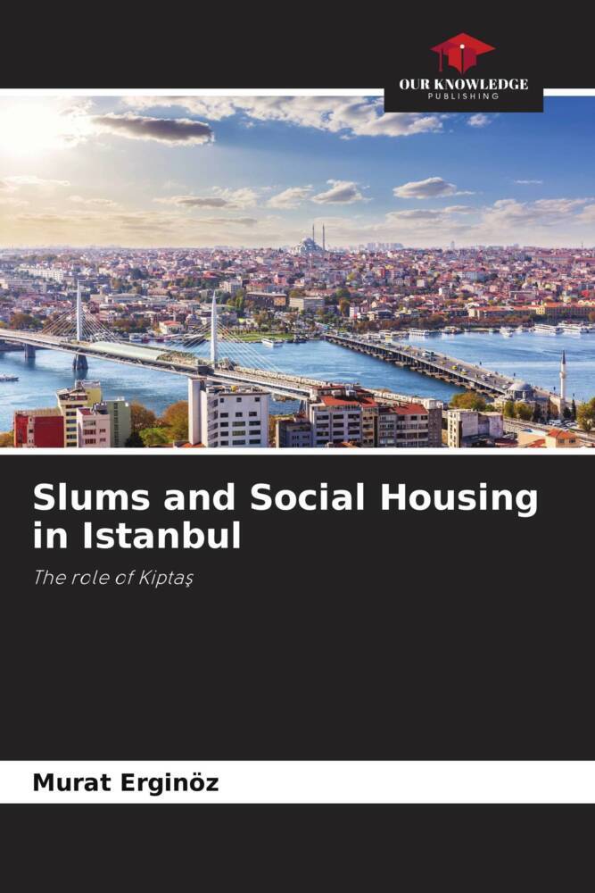 Slums and Social Housing in Istanbul