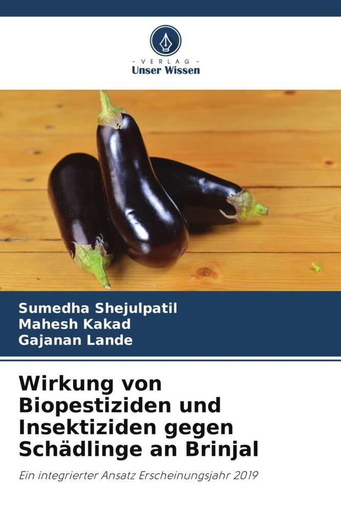 Wirkung von Biopestiziden und Insektiziden gegen Schädlinge an Brinjal