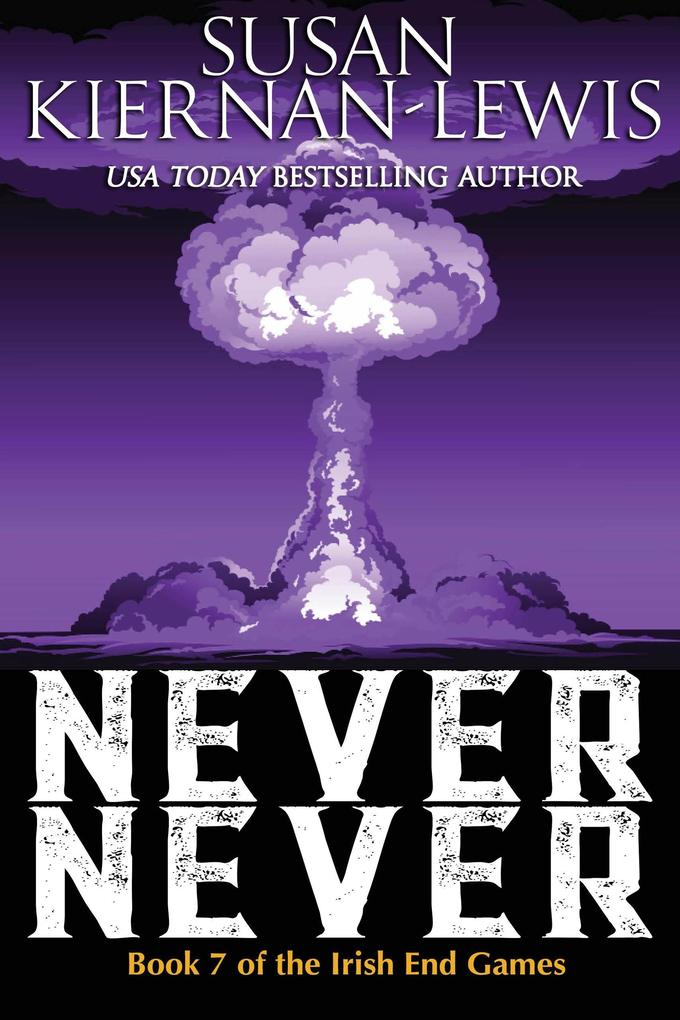 Never Never (The Irish End Games #7)