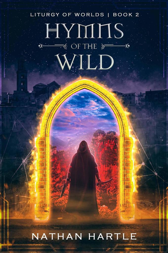 Hymns of the Wild (Liturgy of Worlds #2)