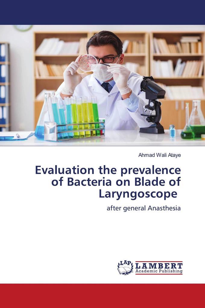 Evaluation the prevalence of Bacteria on Blade of Laryngoscope