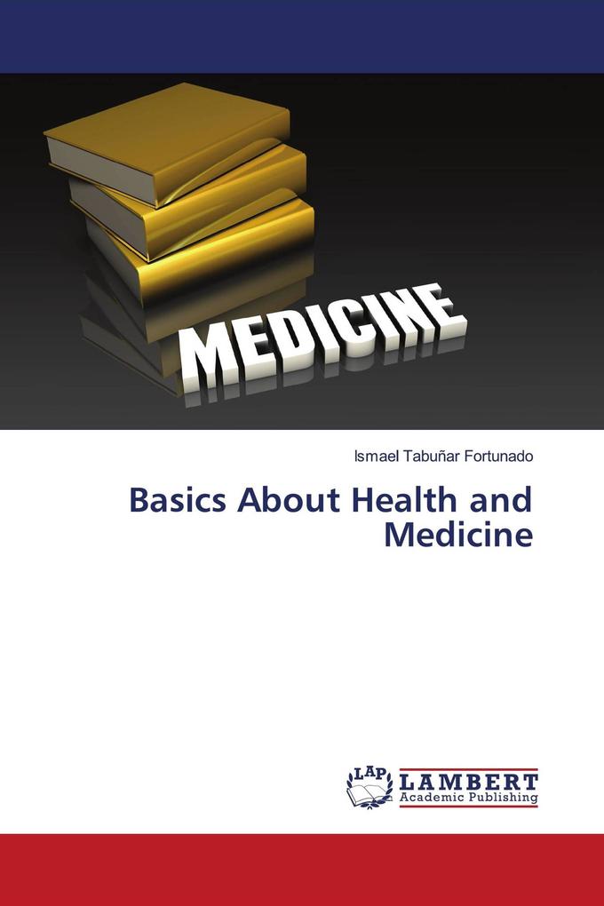 Basics About Health and Medicine