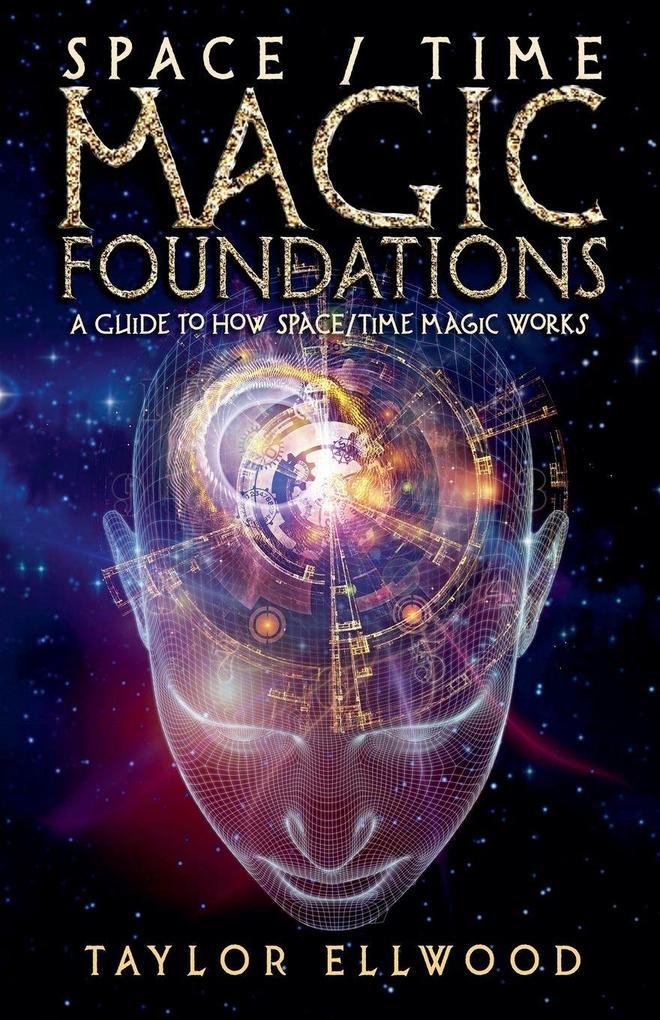 Space/Time Magic Foundations