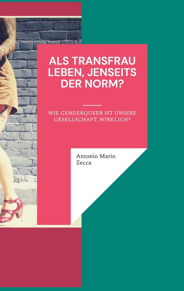 Als Transfrau leben jenseits der Norm?