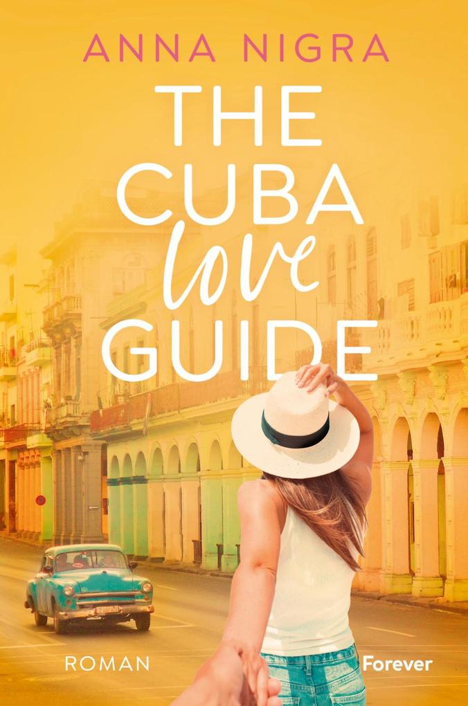 The Cuba Love Guide