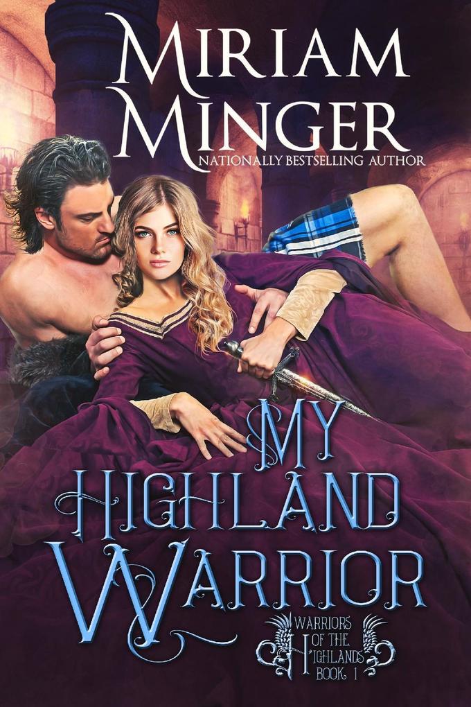 My Highland Warrior (Warriors of the Highlands #1)