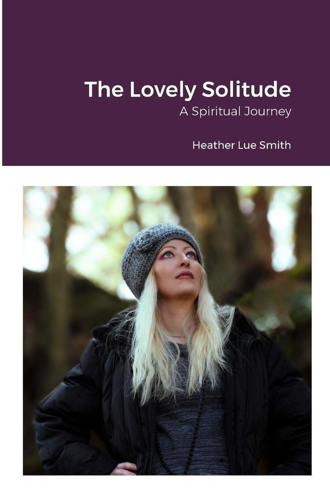 The Lovely Solitude