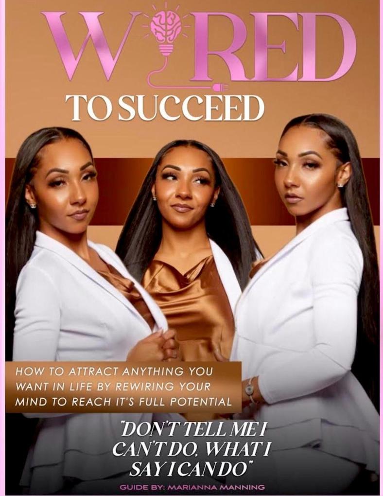 WIRED TO SUCCEED