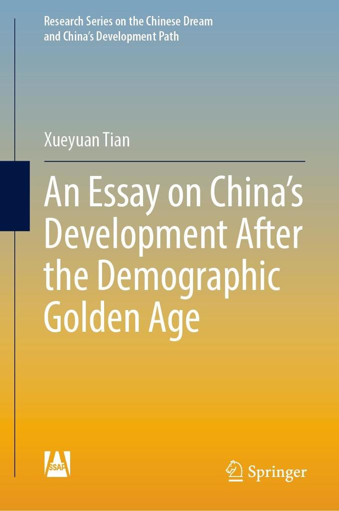 An Essay on China‘s Development After the Demographic Golden Age