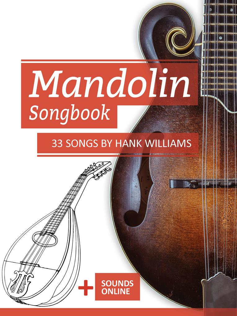 Mandolin Songbook - 33 Songs by Hank Williams