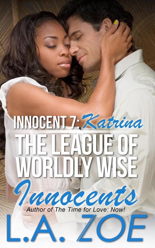 Innocent 7: Katrina (The League of Worldly Wise Innocents #7)