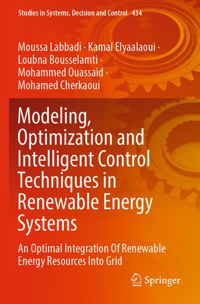 Modeling Optimization and Intelligent Control Techniques in Renewable Energy Systems