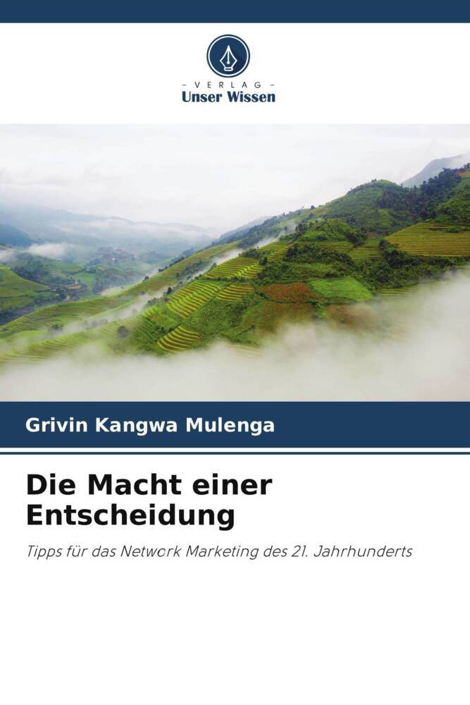 Die Macht einer Entscheidung