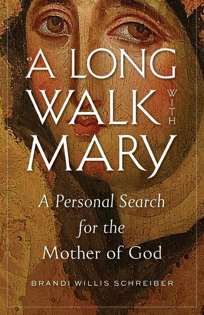 A Long Walk with Mary
