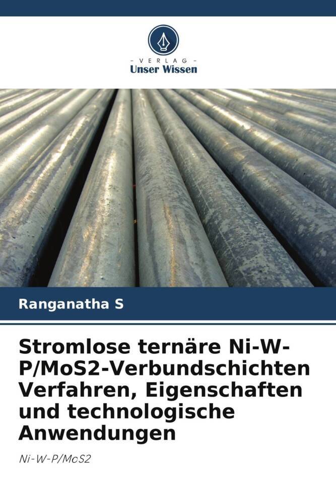 Stromlose ternäre Ni-W-P/MoS2-Verbundschichten Verfahren Eigenschaften und technologische Anwendungen
