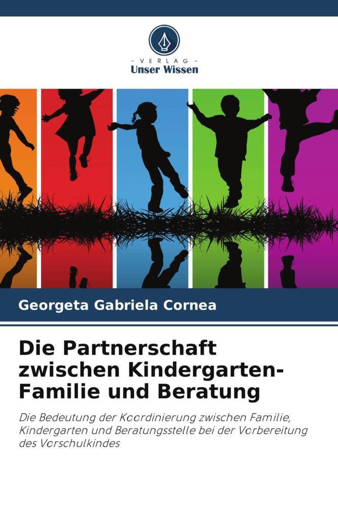 Die Partnerschaft zwischen Kindergarten-Familie und Beratung