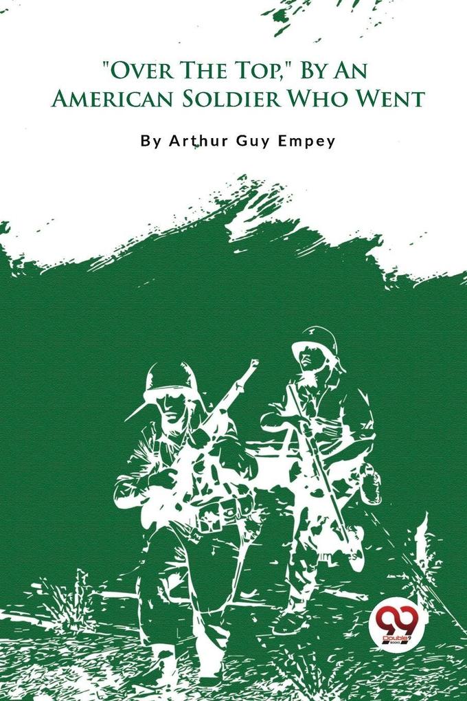 'Over The Top' By An American Soldier Who Went