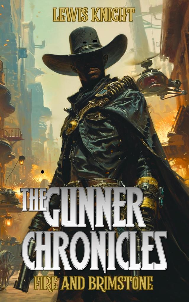 The Gunner Chronicles: Fire and Brimstone