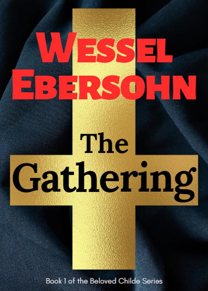 The Gathering (Beloved Childe Stories #1)