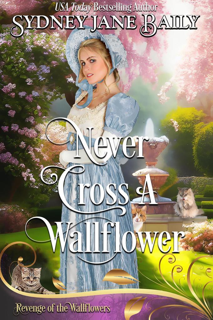 Never Cross A Wallflower (Revenge of the Wallflowers #2)