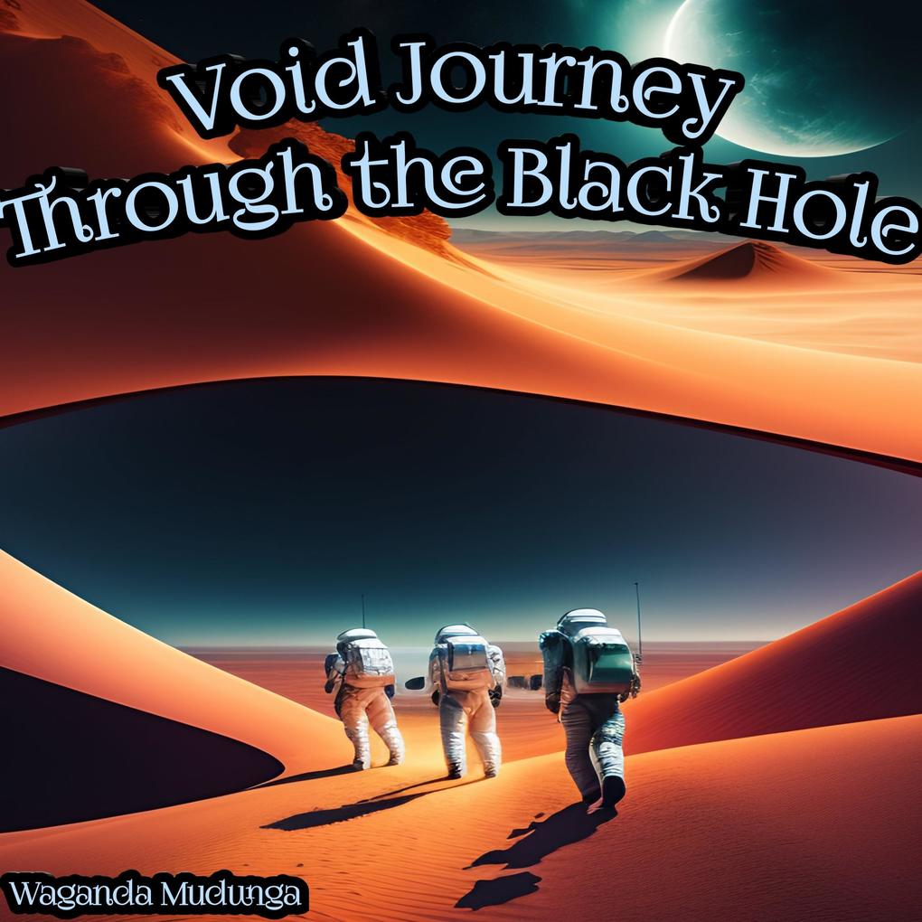 Void Journey through the Black Hole