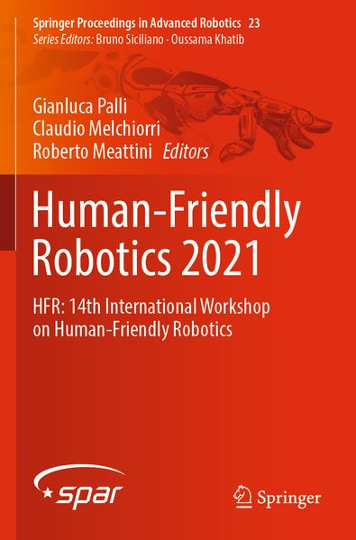 Human-Friendly Robotics 2021