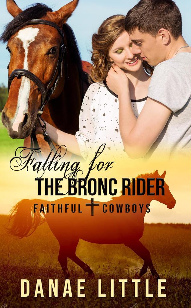 Falling for the Bronc Rider (Faithful Cowboys #1)