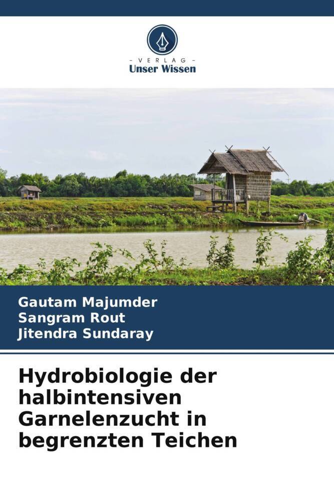 Hydrobiologie der halbintensiven Garnelenzucht in begrenzten Teichen