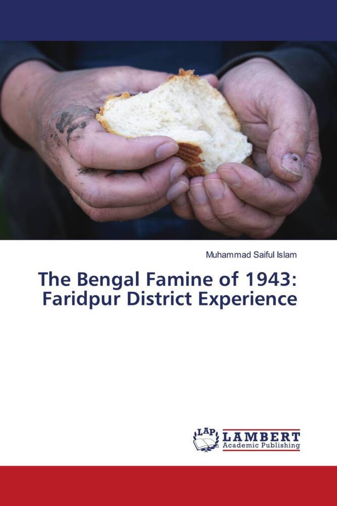 The Bengal Famine of 1943: Faridpur District Experience