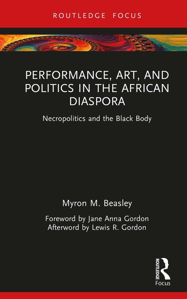 Performance Art and Politics in the African Diaspora