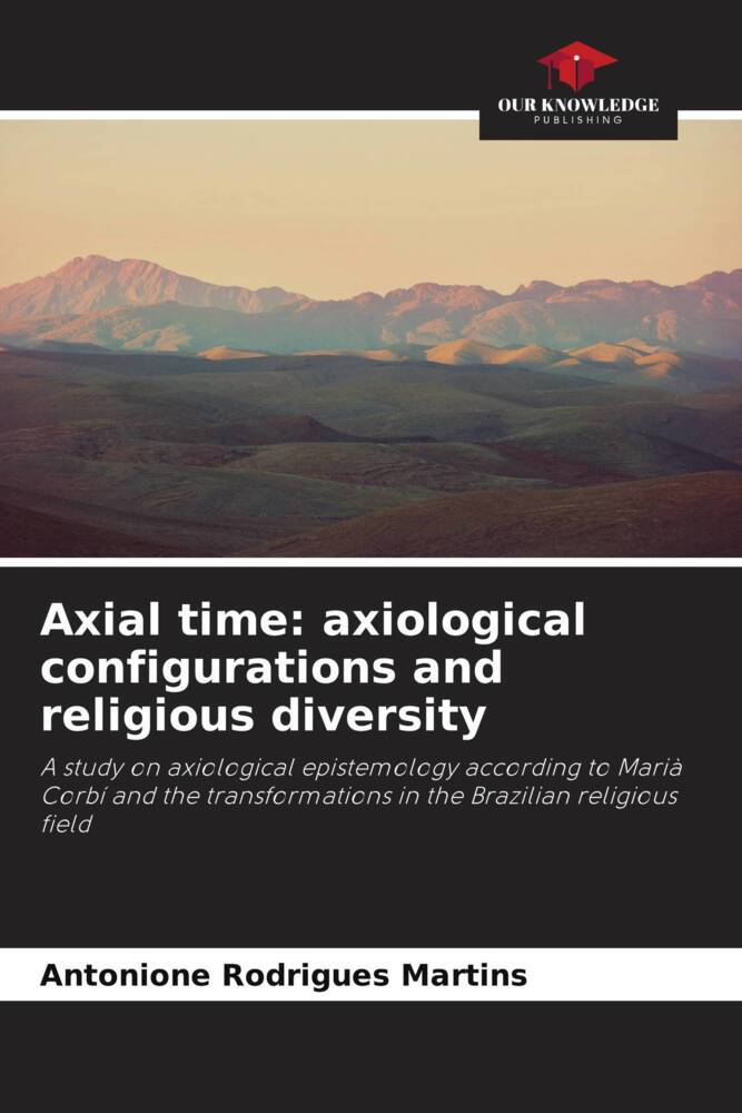 Axial time: axiological configurations and religious diversity