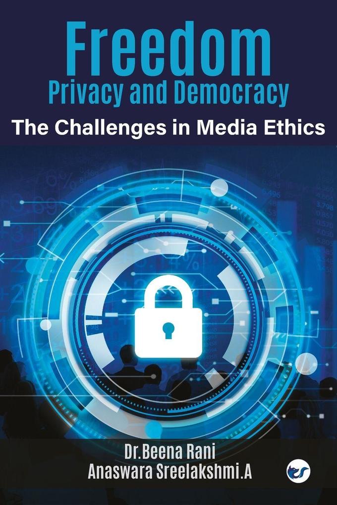 Freedom Privacy and Democracy