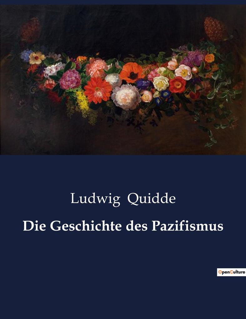 Die Geschichte des Pazifismus