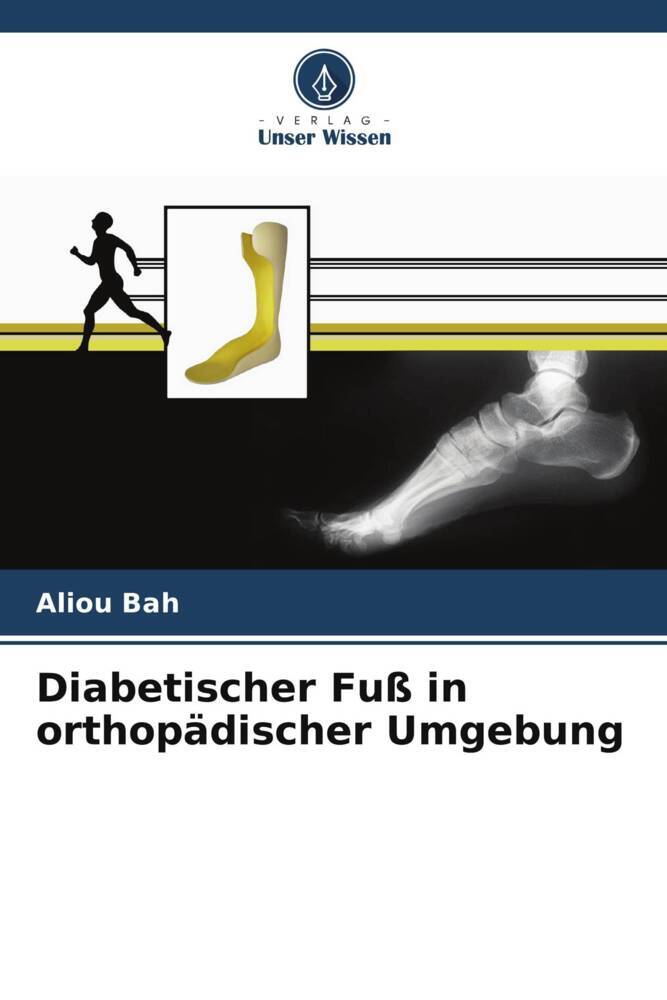 Diabetischer Fuß in orthopädischer Umgebung