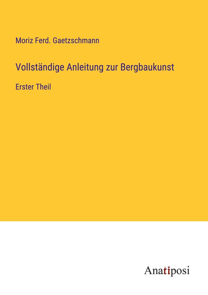Vollständige Anleitung zur Bergbaukunst