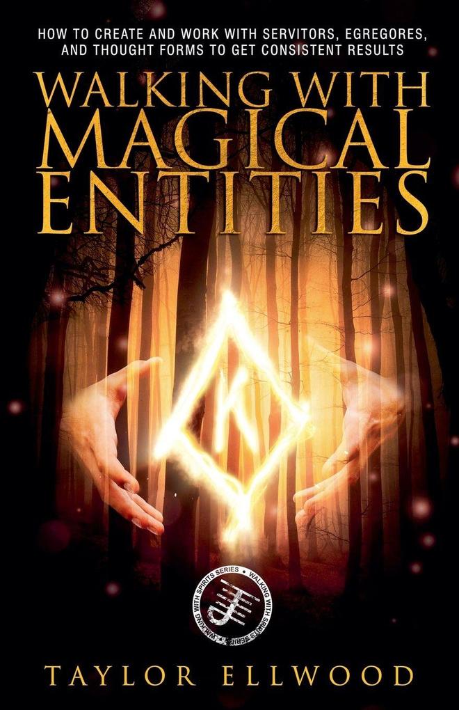 Walking with Magical Entities