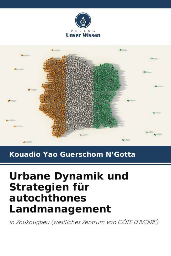 Urbane Dynamik und Strategien für autochthones Landmanagement
