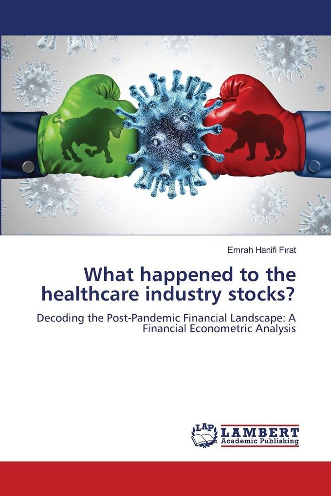 What happened to the healthcare industry stocks?