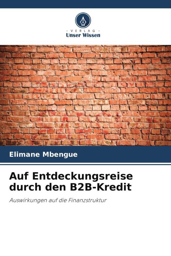 Auf Entdeckungsreise durch den B2B-Kredit